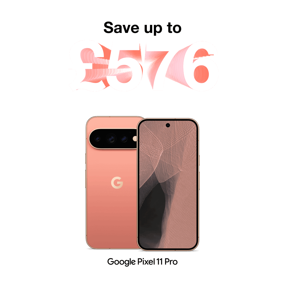 Save up to £576. Google Pixel 11 Pro