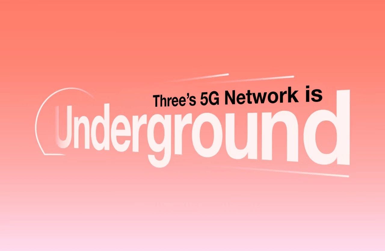 Three's 5G Network is Underground