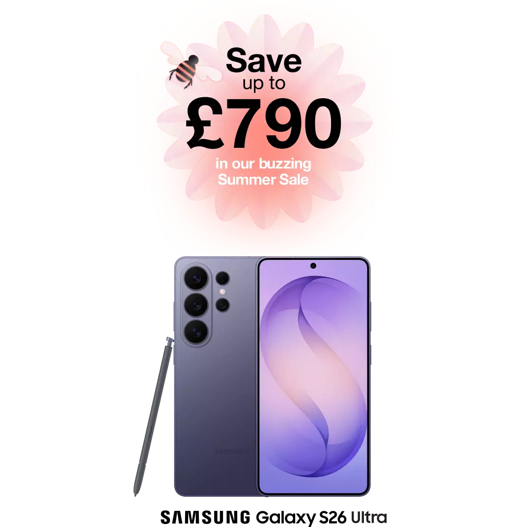 Save up to £790 in our buzzing Summer sale. Samsung Galaxy S26 Ultra.