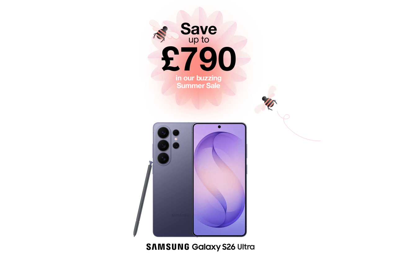 Save up to £684 in our buzzing sale. Samsung Galaxy S26
